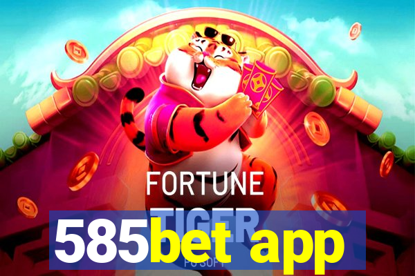 585bet app